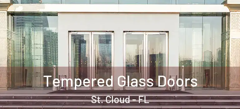  Tempered Glass Doors St. Cloud - FL